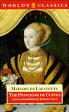 The Princesse de Clèves: The Princesse de Montpensier, the Comtesse de Tende by Madame de La Fayette