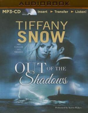 Out of the Shadows by Tiffany Snow