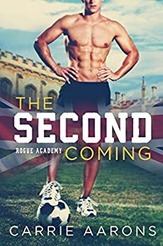 The Second Coming by Carrie Aarons