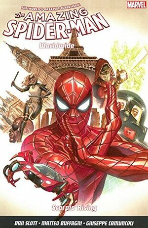 Amazing Spider-Man: Worldwide Vol. 2 : Scorpio Rising by Dan Slott