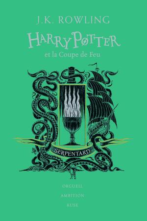 Harry Potter et la Coupe de Feu: Serpentard by J.K. Rowling