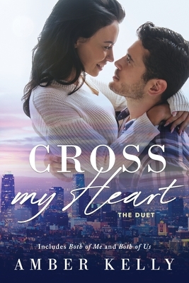Cross My Heart: The Duet by Amber Kelly