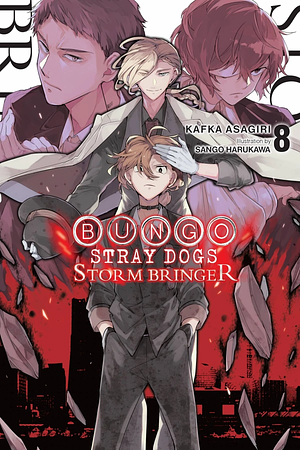 Bungo Stray Dogs: STORM BRINGER 文豪ストレイドッグス ＳＴＯＲＭ ＢＲＩＮＧＥＲ by Kafka Asagiri