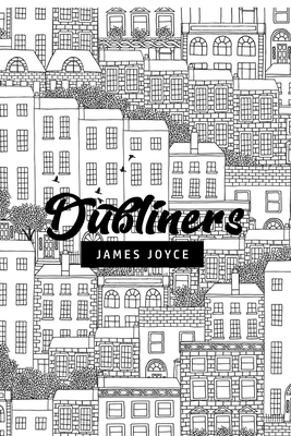 Dubliners by James Joyce