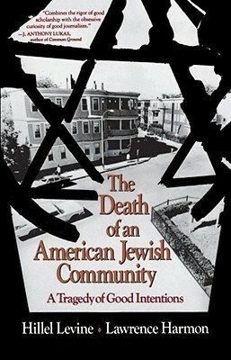 Death of an American Jewish Community by Hillel Levine