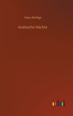 Arabische Nächte by Hans Bethge