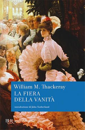 La fiera della vanità by William Makepeace Thackeray