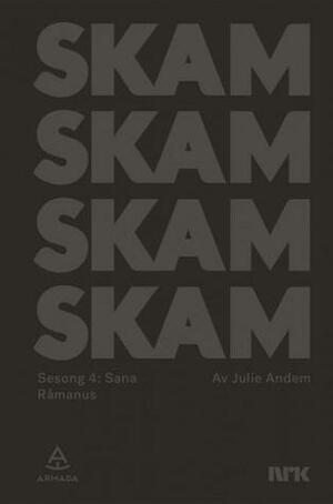 Skam Sesong 4: Sana by Julie Andem