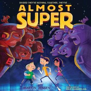 Almost Super by Marion Jensen