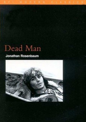 Dead Man by Jonathan Rosenbaum