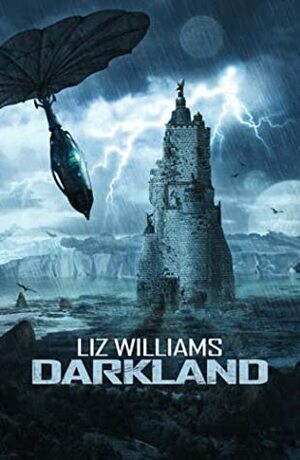 Darkland by Liz Williams
