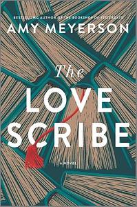 The Love Scribe: A Novel by Amy Meyerson