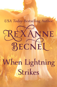 When Lightning Strikes by Rexanne Becnel