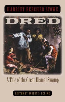 Dred: Large Print by Harriet Beecher Stowe
