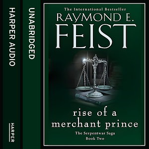 Rise of a Merchant Prince by Raymond E. Feist