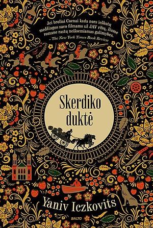 Skerdiko duktė by Yaniv Iczkovits