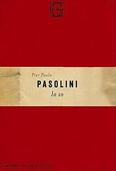 Io so by Pier Paolo Pasolini