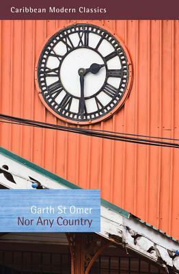 Nor Any Country by Garth St. Omer