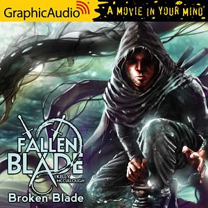 Broken Blade by Kelly McCullough