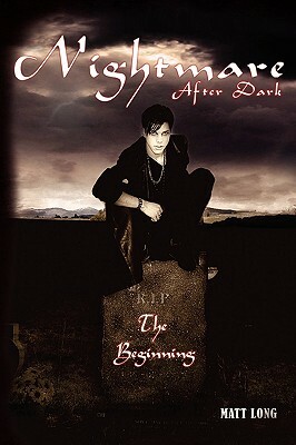 Nightmare After Dark: The Beginning by M. Long
