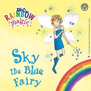 Rainbow Magic #5: Sky the Blue Fairy: Sky the Blue Fairy by Daisy Meadows