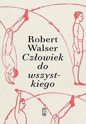 Człowiek do wszystkiego by Robert Walser