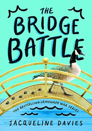 The Bridge Battle by Jacqueline Davies