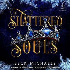 Shattered Souls by Beck Michaels