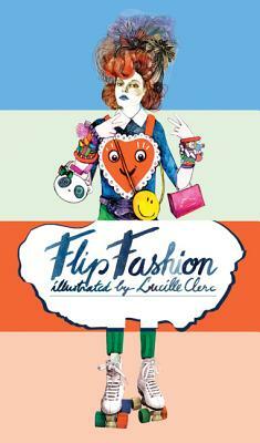 Flip Fashion: The Mix 'n' Match Lookbook by 