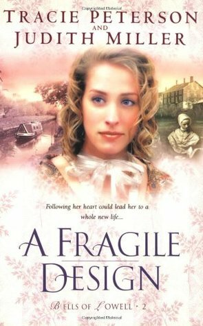 A Fragile Design by Judith McCoy Miller, Tracie Peterson