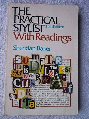 The Practical Stylist with Readings by Sheridan Warner Baker