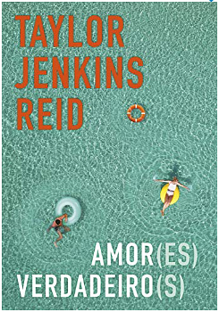 Amor(es) Verdadeiro(s) by Taylor Jenkins Reid