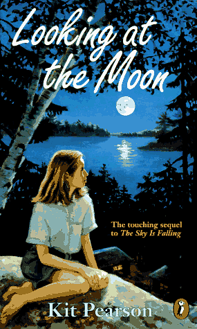 Looking At the Moon by Kit Pearson