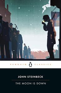 The Moon Is Down by John Steinbeck