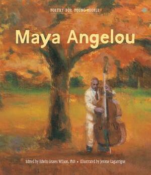 Poetry for Young People: Maya Angelou by Maya Angelou