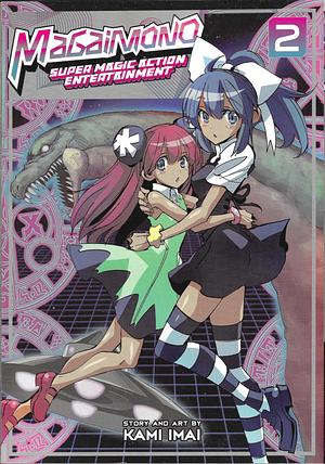 Magaimono: Super Magic Action Entertainment Vol. 2 by Kami Imai