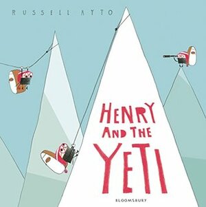 Henry and the Yeti by Ayto Russell