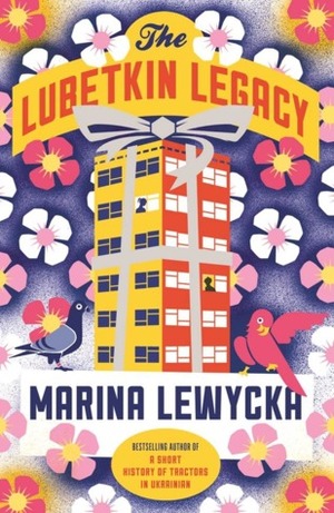 The Lubetkin Legacy by Marina Lewycka