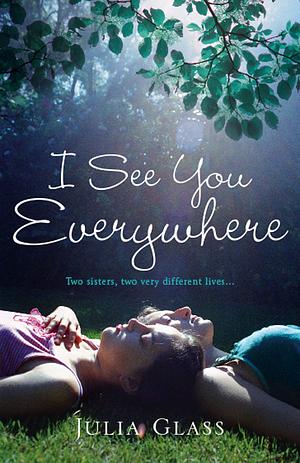 I See You Everywhere by Julia Glass