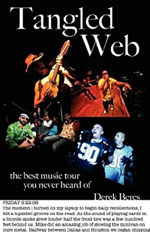 Tangled Web: The Best Music Tour You Never Heard of by Derek Beres