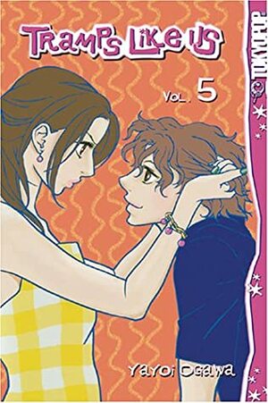 Tramps Like Us, Volume 5 by Yayoi Ogawa