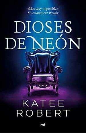 Dioses de neón by Katee Robert