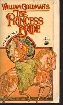 The Princess Bride by William Goldman