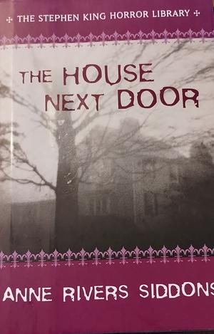 The House Next Door by Anne Rivers Siddons