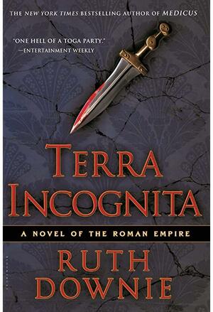 Terra Incognita: A Novel of the Roman Empire by Ruth Downie