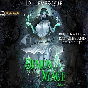 Demon Mage: Book 2 by D. Levesque