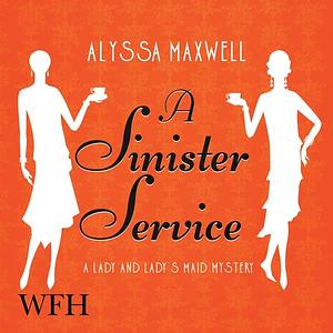 A Sinister Service by Alyssa Maxwell