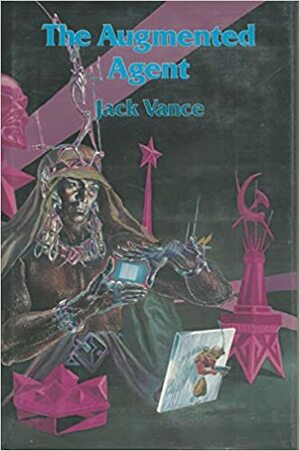The Augmented Agent by Jack Vance