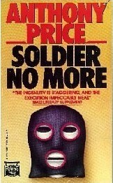 Soldier No More by Anthony Price