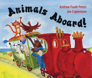 Animals Aboard! by Andrew Fusek Peters, Jim Coplestone